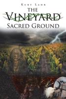 The Vineyard: Sacred Ground