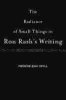 The Radiance of Small Things in Ron Rash's Writing