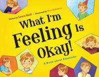 What I'm Feeling Is Okay!