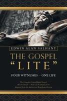 The Gospel "Lite": Four Witnesses - One Life