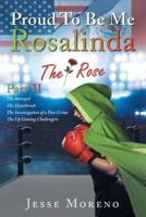 Proud to Be Me Rosalinda: Part II