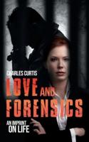Love and Forensics: An Imprint on Life