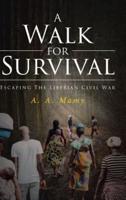 A Walk for Survival
