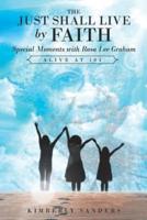 The Just Shall Live by Faith : Special Moments with Rosa Lee Graham, Alive at 104