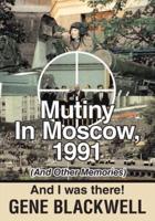 Mutiny: 1991 and I Was There