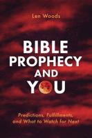 Bible Prophecy and You