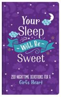 Your Sleep Will Be Sweet