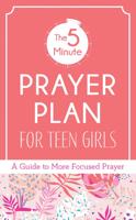 The 5 Minute Prayer Plan for Teen Girls