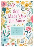 God Made You for More