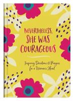 Nevertheless She Was Courageous