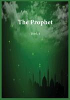 The Prophet : Book 4