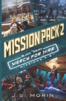 Mercy for Hire Mission Pack 2: Missions 5-8