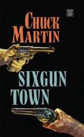 Sixgun Town