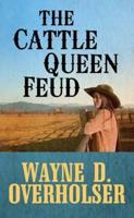 The Cattle Queen Feud