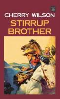 Stirrup Brother