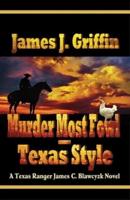 Murder Most Fowl - Texas Style