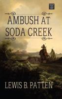 Ambush at Soda Creek