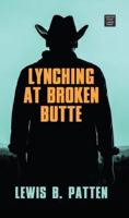 Lynching at Broken Butte