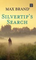 Silvertip's Search