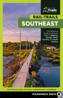 The Official Rails-to-Trails Conservancy Guidebook. Rail-Trails Southeast