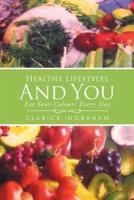 Healthy Lifestyles And You