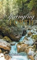 Springing Forth: Growing Younger while Older and Dealing with Loss