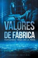Valores de fábrica (Spanish Edition )