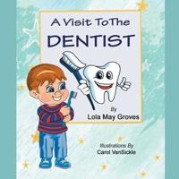 A Visit To The Dentist