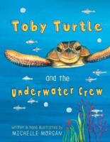 Toby Turtle & The Underwater Crew