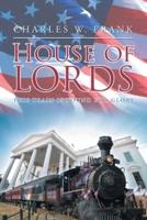 House of Lords: This Train is Bound for Glory