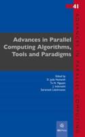 Advances in Parallel Computing Algorithms, Tools and Paradigms
