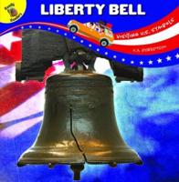 Visiting U.S. Symbols Liberty Bell, Grades Pk - 2