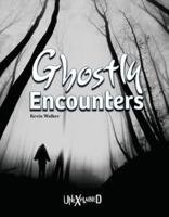 Ghostly Encounters