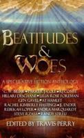 Beatitudes and Woes: A Speculative Fiction Anthology