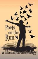Poets on the Run: A Liberation Anthology
