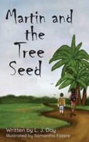 Martin and the Tree Seed