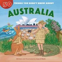 50 Things You Didn't Know About Australia