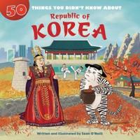 50 Things You Didn't Know About the Republic of Korea