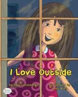 I Love Outside