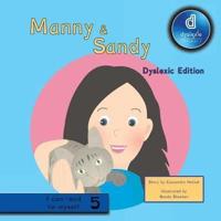 Manny & Sandy Dyslexic Edition
