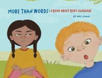 More Than Words A Book About Body Language