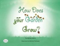 How Does Your Garden Grow?