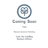 Lady the LadyBug Dyslexic Edition