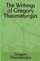 The Writings of Gregory Thaumaturgus