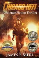 Chicago 1871: A Science Fiction Thriller