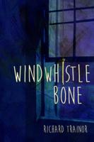 Windwhistle Bone