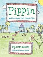 Pippin and the Super Kind Friends Club
