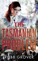 The Tasmanian Problem