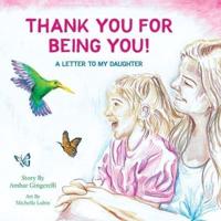 Thank You for Being You: A Letter to my Daughter