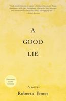 A Good Lie: A Novel